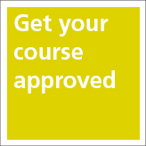 Get your course approved